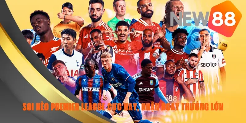 soi kèo premier league
