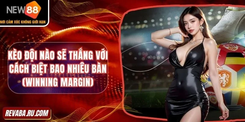 Winning Margin thử thách khả năng dự đoán của người chơi